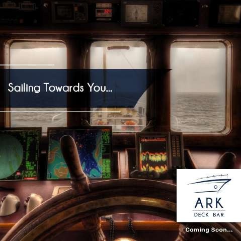 ARK Deck Bar teaser creative, Sailing towards you
