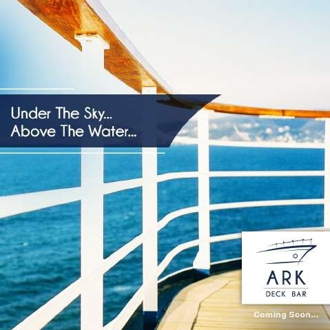 ARK Deck Bar teaser creative, Under the sky above the water